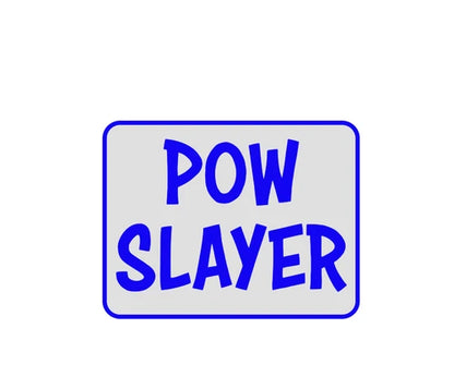 POW SLAYER