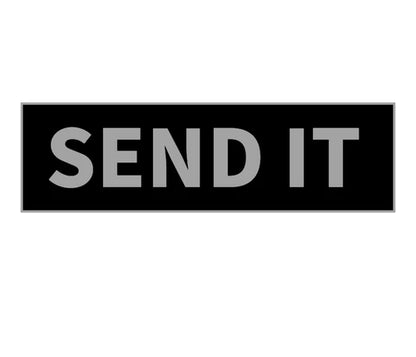 SEND IT