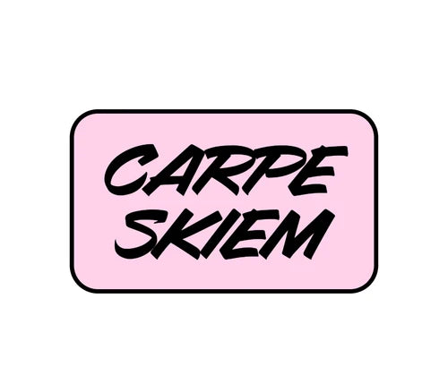 CARPE SKIEM